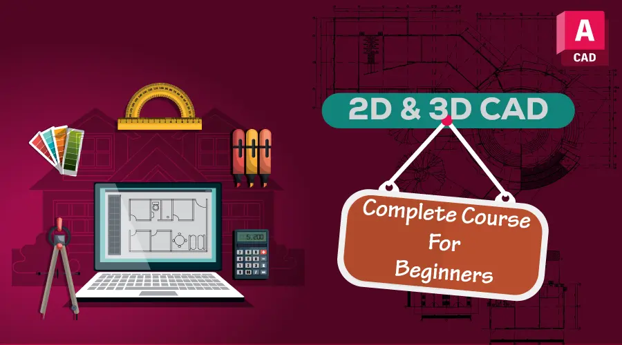 2D & 3D CAD